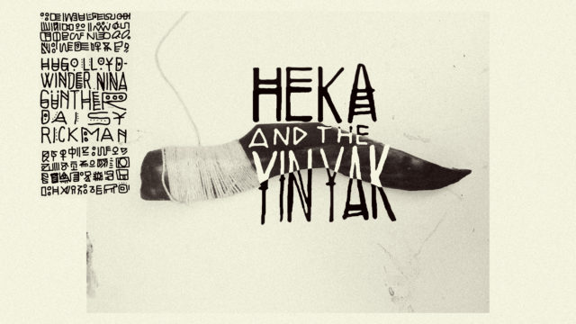 ODE TO HEKA & THE YINYAK : EXHIBITION